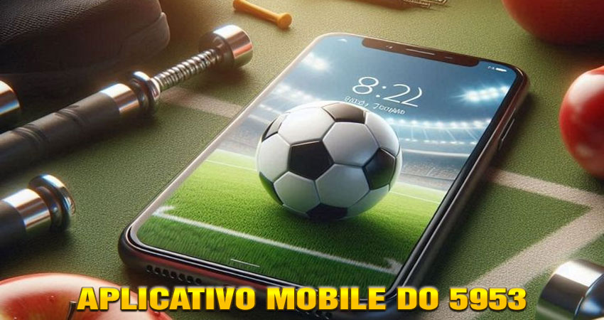 Aplicativo Mobile do 5953
