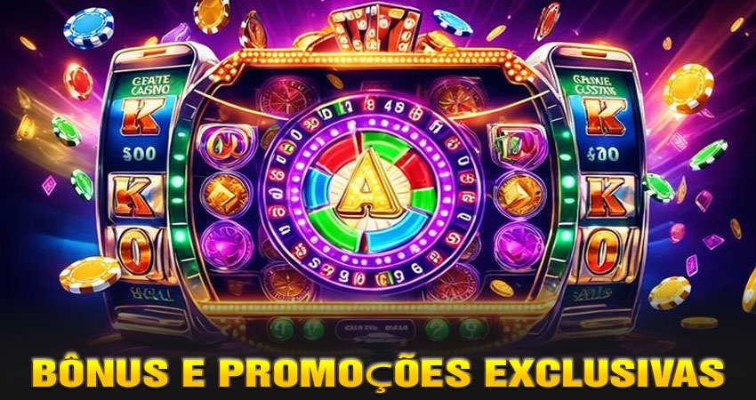 Bônus e Promoções Exclusivas