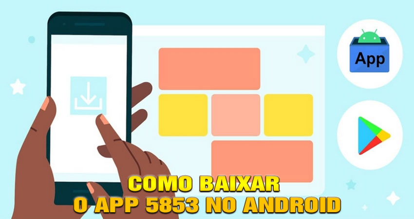 Como Baixar o App 5853 no Android